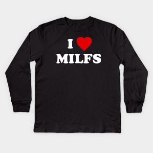 i love milfs Kids Long Sleeve T-Shirt